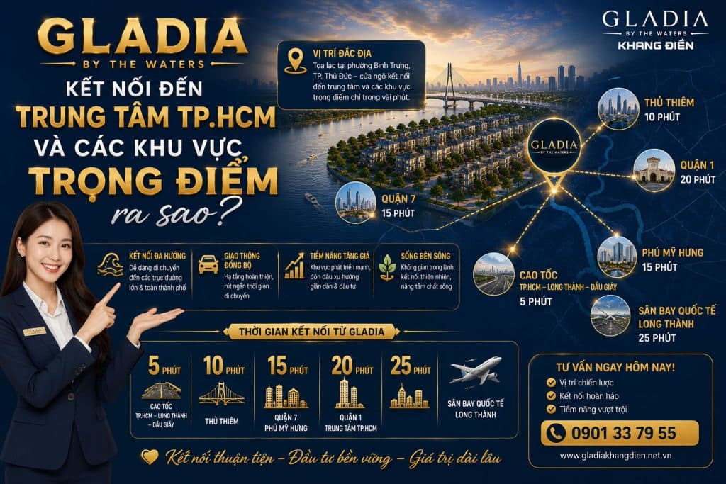 Gladia kết nối đến trung tâm TP.HCM và các khu vực trọng điểm ra sao?
